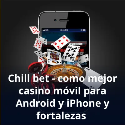 Chillbet casino móvil para Android y iPhone