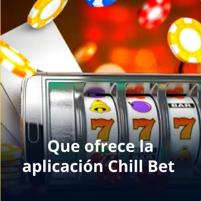 aplicación Сhillbet