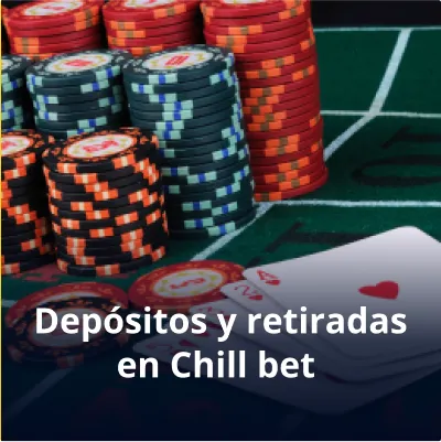 depósitos y retiradas Chillbet